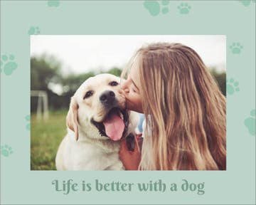 Picture of Life is better with a dog- 16x20