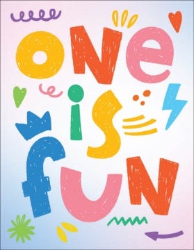 Picture of One Is Fun - 5.5" x 4"